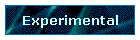 Experimental