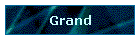 Grand